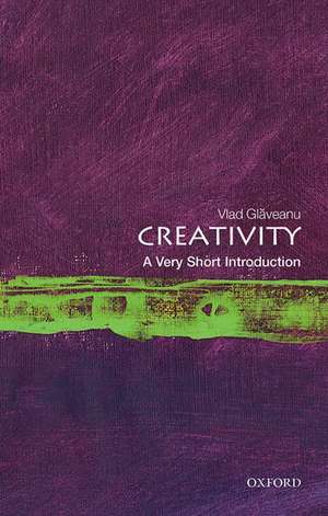 Creativity: A Very Short Introduction de Vlad Glăveanu