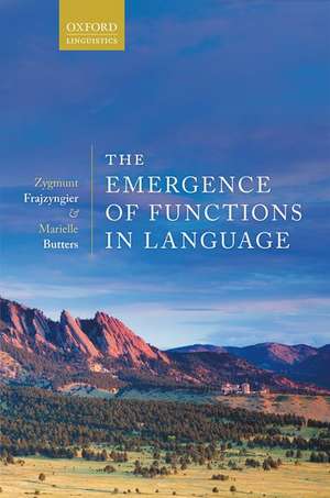 The Emergence of Functions in Language de Zygmunt Frajzyngier