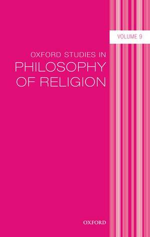 Oxford Studies in Philosophy of Religion Volume 9 de Lara Buchak