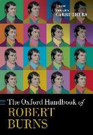 The Oxford Handbook of Robert Burns de Gerard Carruthers