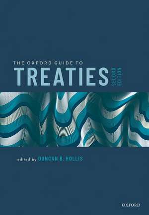 The Oxford Guide to Treaties de Duncan B. Hollis