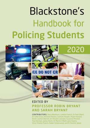 Blackstone's Handbook for Policing Students 2020 de Robin Bryant