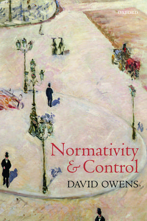 Normativity and Control de David Owens