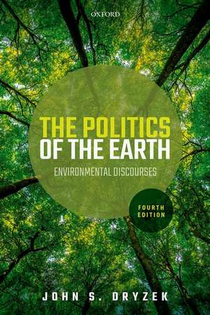 The Politics of the Earth de John S. Dryzek