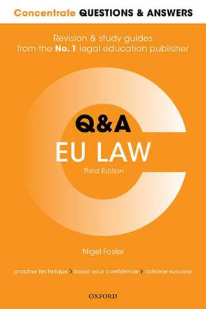 Concentrate Questions and Answers EU Law: Law Q&A Revision and Study Guide de Nigel Foster