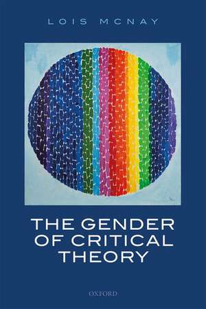 The Gender of Critical Theory: On the Experiential Grounds of Critique de Lois McNay