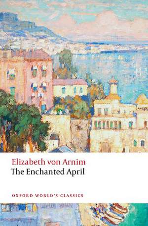 The Enchanted April de Elizabeth von Arnim