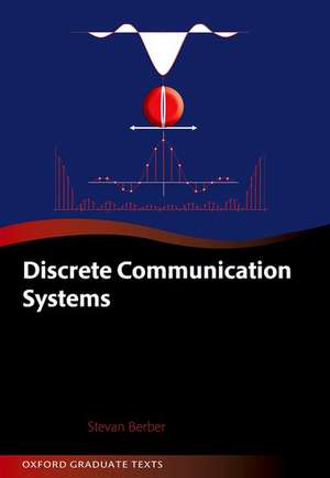 Discrete Communication Systems de Stevan Berber