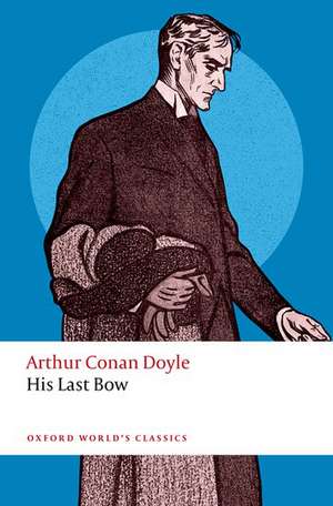 His Last Bow de Arthur Conan Doyle