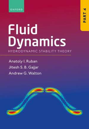 Fluid Dynamics: Part 4: Hydrodynamic Stability Theory de Anatoly Ruban