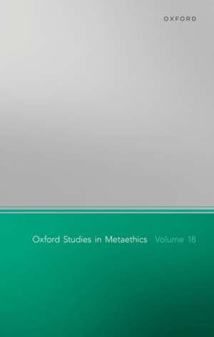 Oxford Studies in Metaethics Volume 18 de Russ Shafer-Landau