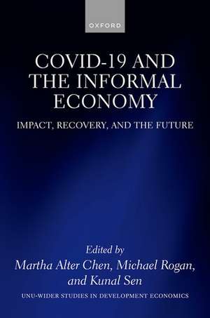 COVID-19 and the Informal Economy de Martha Chen