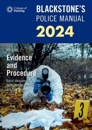 Blackstone's Police Manuals Volume 2: Evidence and Procedure 2024 de Glenn Hutton