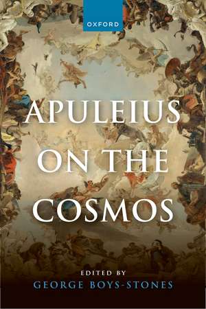 Apuleius on the Cosmos de George Boys-Stones