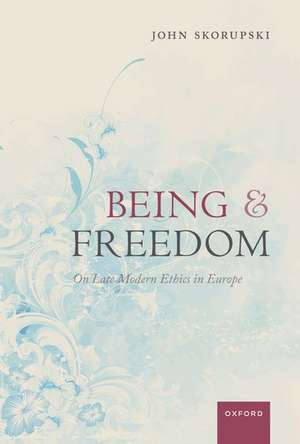 Being and Freedom de John Skorupski