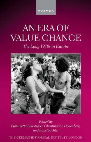 An Era of Value Change: The Long 1970s in Europe de Fiammetta Balestracci