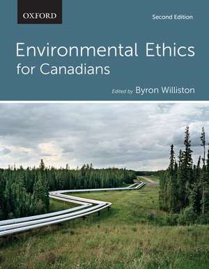 Environmental Ethics for Canadians de Byron Williston