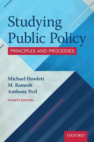 Studying Public Policy: Principles and Processes de Michael Howlett