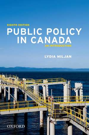 Public Policy in Canada: An Introduction de Lydia Miljan