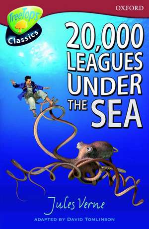 Oxford Reading Tree: Level 15: TreeTops Classics: 20,000 Leagues Under the Sea de David Tomlinson