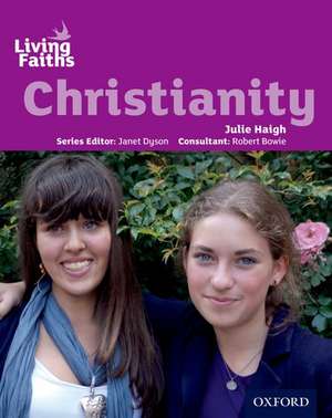 Living Faiths Christianity Student Book de Julie Haigh