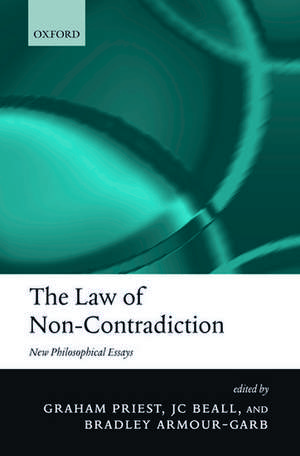 The Law of Non-Contradiction: New Philosophical Essays de Graham Priest