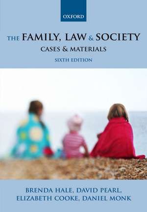 The Family, Law & Society: Cases & Materials de Brenda Hale