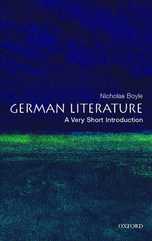 German Literature: A Very Short Introduction de Nicholas Boyle