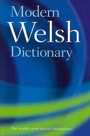 Modern Welsh Dictionary: A guide to the living language de Gareth King