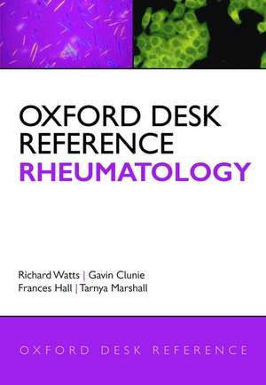 Oxford Desk Reference: Rheumatology de Richard Watts