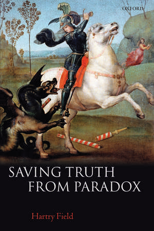 Saving Truth From Paradox de Hartry Field