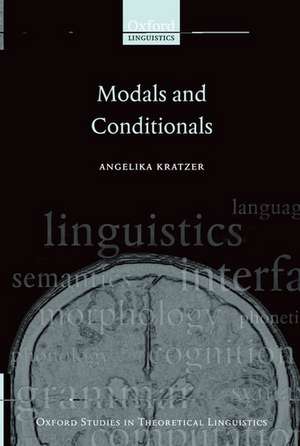 Modals and Conditionals: New and Revised Perspectives de Angelika Kratzer