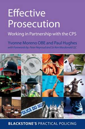 Effective Prosecution: Working In Partnership with the CPS de Yvonne Moreno