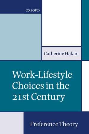 Work-Lifestyle Choices in the 21st Century: Preference Theory de Catherine Hakim