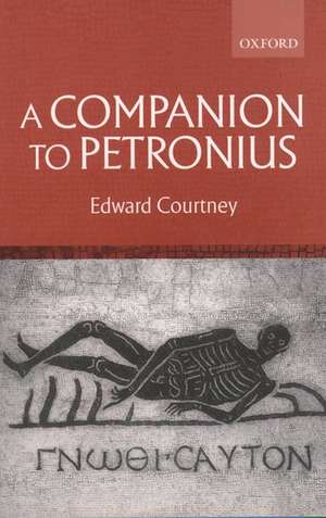 A Companion to Petronius de Edward Courtney