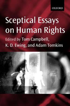 Sceptical Essays on Human Rights de Tom Campbell