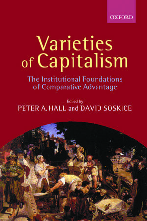 Varieties of Capitalism: The Institutional Foundations of Comparative Advantage de Peter A. Hall