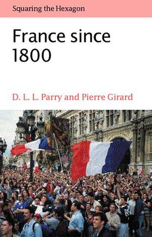 France since 1800 de D.L.L. Parry