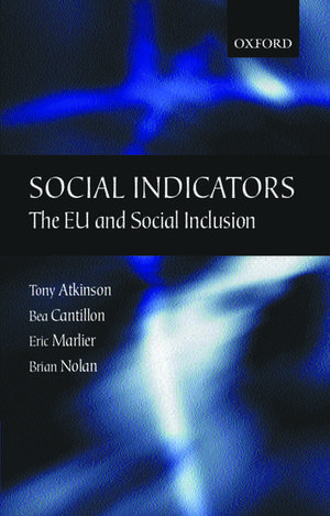 Social Indicators: The EU and Social Inclusion de Tony Atkinson