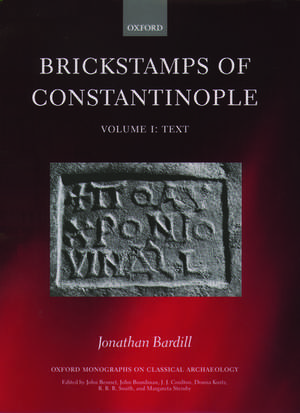 Brickstamps of Constantinople de Jonathan Bardill