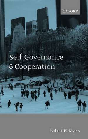 Self-Governance and Cooperation de Robert H. Myers