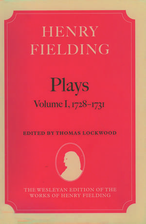 Henry Fielding - Plays: Volume I, 1728-1731 de Henry Fielding