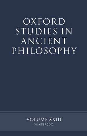 Oxford Studies in Ancient Philosophy volume XXIII: Winter 2002 de David Sedley