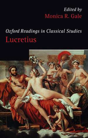 Oxford Readings in Lucretius de Monica R. Gale