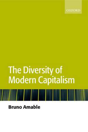 The Diversity of Modern Capitalism de Bruno Amable