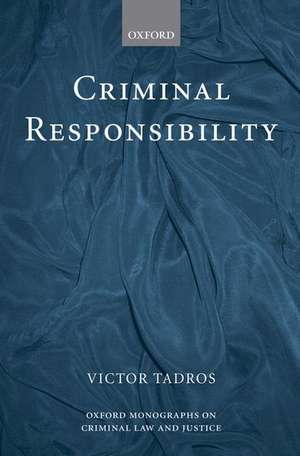 Criminal Responsibility de Victor Tadros