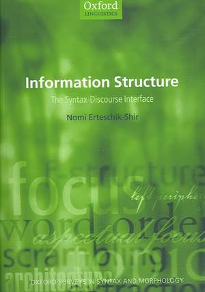 Information Structure: The Syntax-Discourse Interface de Nomi Erteschik-Shir