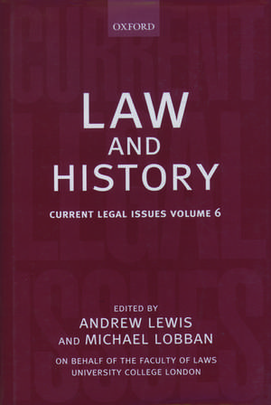 Law and History: Current legal Issues 2003 Volume 6 de Andrew Lewis