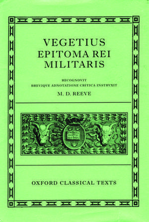 Vegetius: Epitoma rei militaris de M. D. Reeve