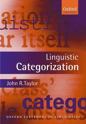 Linguistic Categorization de John R. Taylor